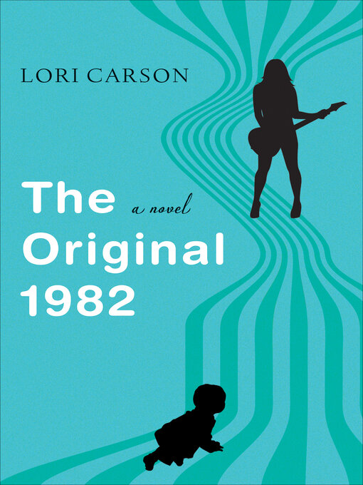 Title details for The Original 1982 by Lori Carson - Available